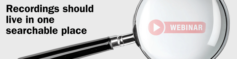 Recordings should live in one searchable place