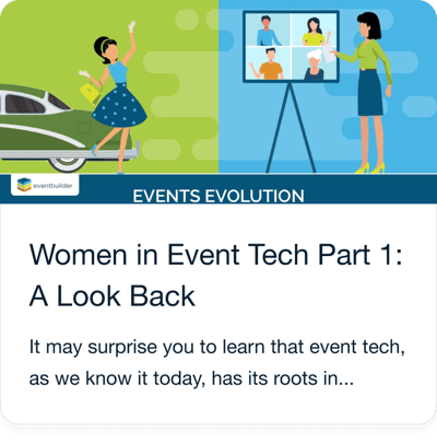 Women in Event Tech Part 1: A Look Back