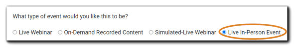 Screenshot: Mode selection, with Live In-Person Event circled. Transcript: What type of event would you like this to be? 