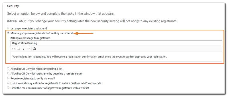 Screenshot: Security setting, "Manually approve registrants before they can attend" with the 'Display message to registrants' dialog open, with text editor highlighted.