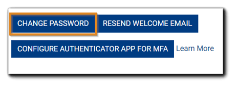 Screenshot: Change Password button (highlighted), Resend Welcome Email Button, and Configure Authenticator App for MFA button.