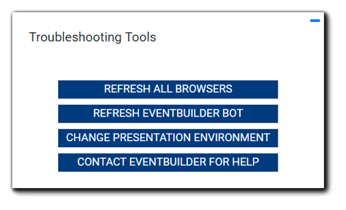Screenshot: Troubleshooting tools widget with the options Refresh All Browsers, Refresh EventBuilder Bot, Change Presentation Environment, Contact EventBuilder For Help.