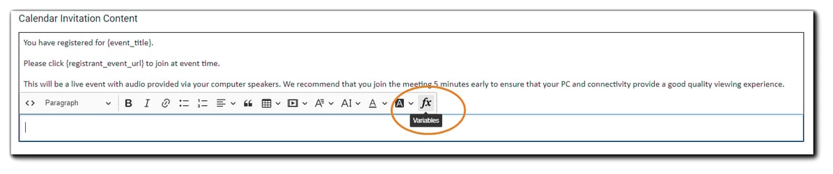 Screenshot: Calendar Invitation Content window with HTML editor open and the FX button highlighted. Image text: You have registered for {event_title}. Please click {registrant_event_URL} to join at event time. This will be a live event with audio provided via your computer speakers. We recommend that you join the meeting 5 minutes early to ensure that your PC and connectivity to provide a good quality viewing experience.