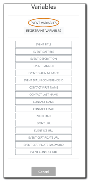 Screenshot: Available Event Variables for calendar invite customization. Title, subtitle, description, banner, dial-in number, dial-in conference ID, contact first name, last name, email, full contact name, event date, event URL, event ics file, certificate URL, certificate password, console URL.