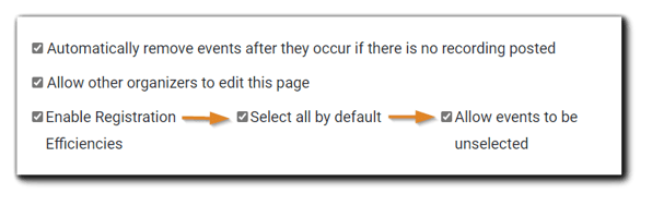 Screenshot: Page customization options: Automatically remove events after they occur if there is no recording posted, Allow other Organizers to edit this page, Registration efficiencies (Enable Registration Efficencies, Select all by default, Allow events to be unselected.)