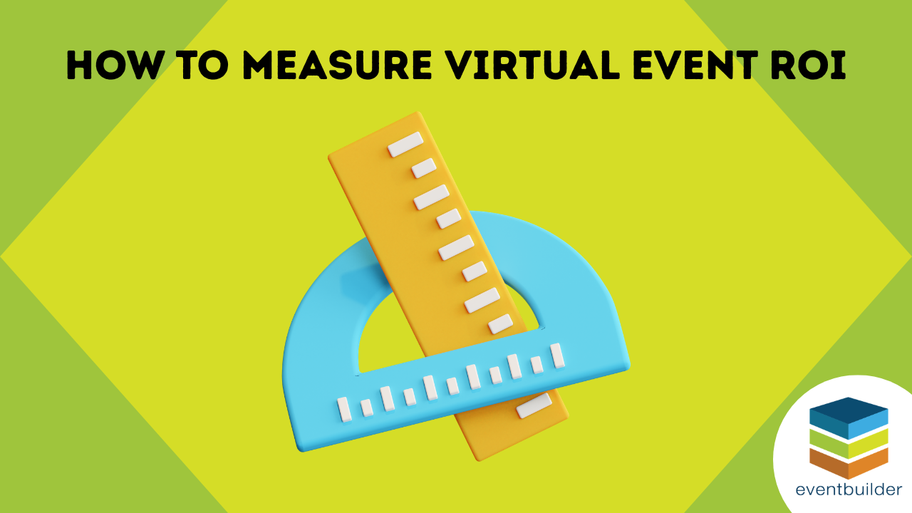 How to Measure Virtual Event ROI
