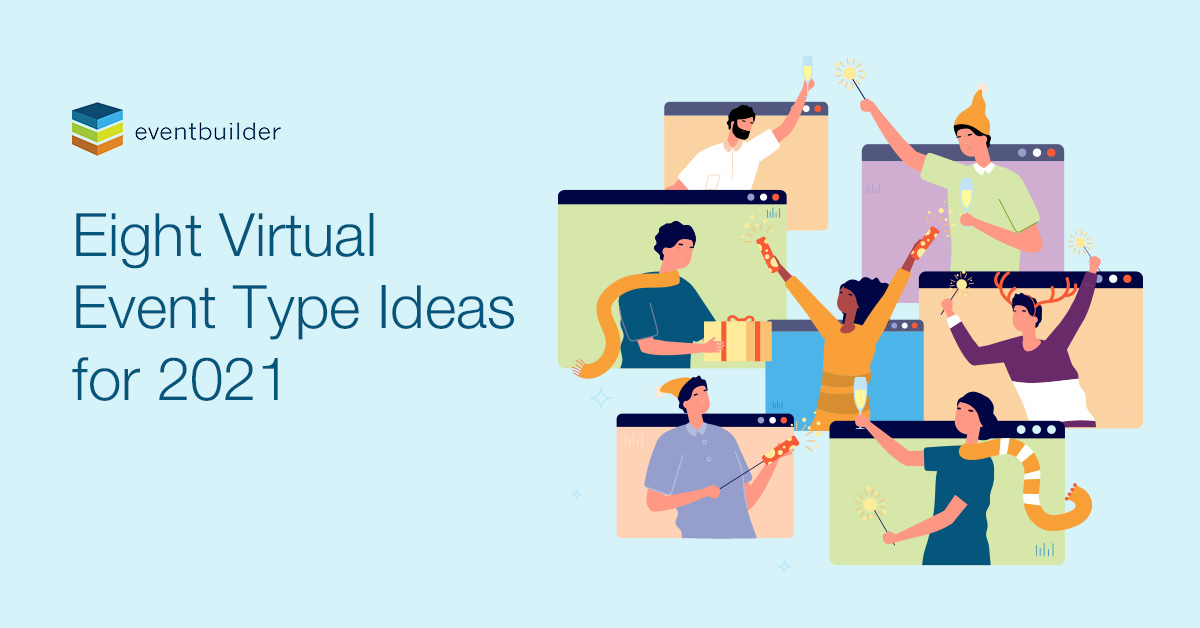 8 Virtual Event Ideas To Add To Your 2021 Schedule Now