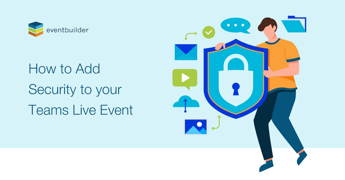 How to Add Security to Teams Live Event