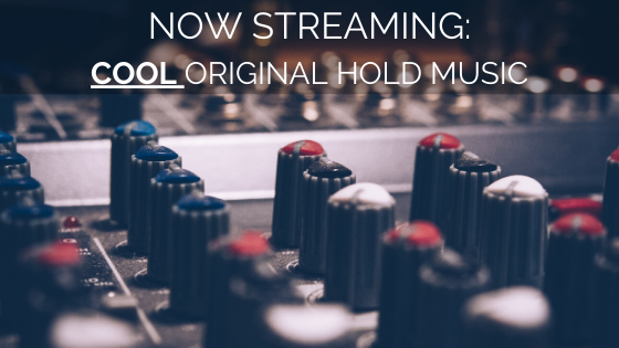 Image of recording sound board with the words: Now streaming: Cool Original Hold Music.