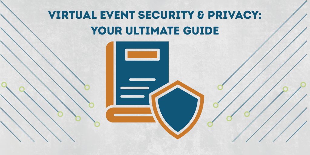 Icon of a book with a shield next to it. Blue and orange. Image text: Virtual Event Security: Your Ultimate Guide.