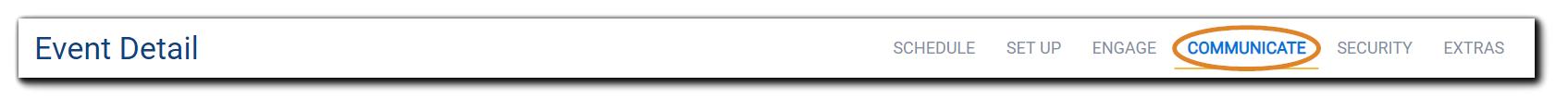 Screenshot: Event Detail, Communicate Section.