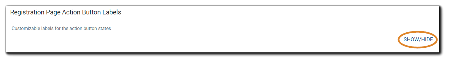 Screenshot: Registration Page Action Button Labels section with Show/Hide highlighted.