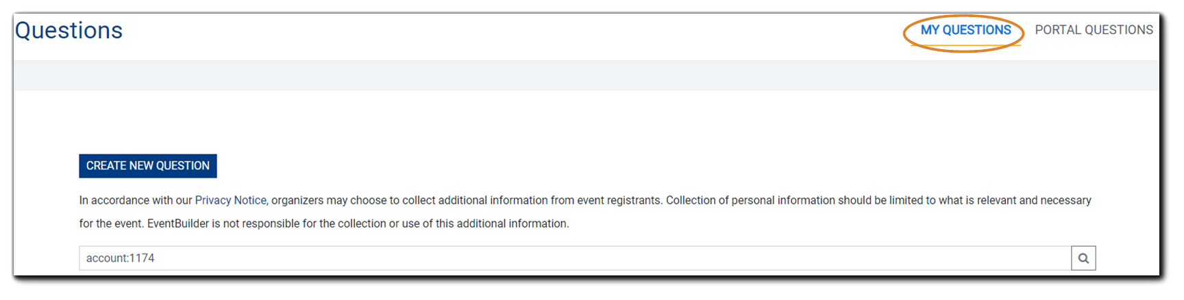 Screenshot: Organizer view of the Questions page with the "My Questions" option highlighted and blue 'Create New Question' button shown. Image text: In accordance with our Privacy Notice, organizers may choose to collect additional information from event registrants. Collection of personal information should be limited to what is relevant and necessary for the event. EventBuilder is not responsible for the collection or use of this additional information.