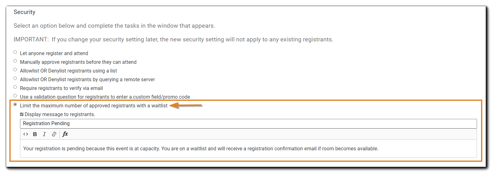 Screenshot: Security option 'Limit the maximum number of approved registrants with a waitlist' selected and highlighted.