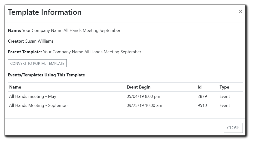 Screenshot: Template Information window - Name, Creator, Parent Template, Convert to Portal button, Events/Templates Using This Template, with the names, Event begin time, ID, and Type.