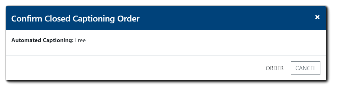 Screenshot: Confirm Closed Captioning Order dialog for Automated Captioning (free).